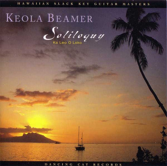 BEAMER, KEOLA  - SOLILOQUY: KA LEO O LOKO (HAWAII)