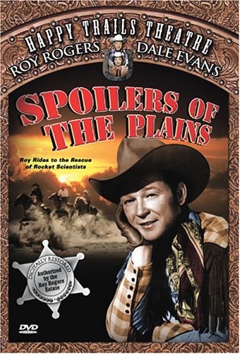 SPOILERS OF THE PLAINS  - DVD-HAPPY TRAILS THEATRE