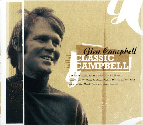 GLEN CAMPBELL - CLASSIC CAMPBELL