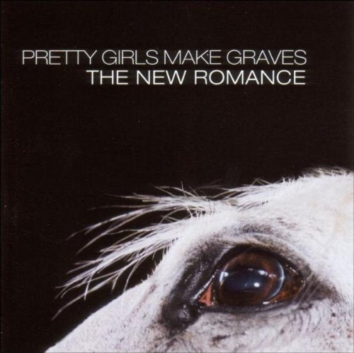 PRETTY GIRLS MAKE GRAVES - NEW ROMANCE