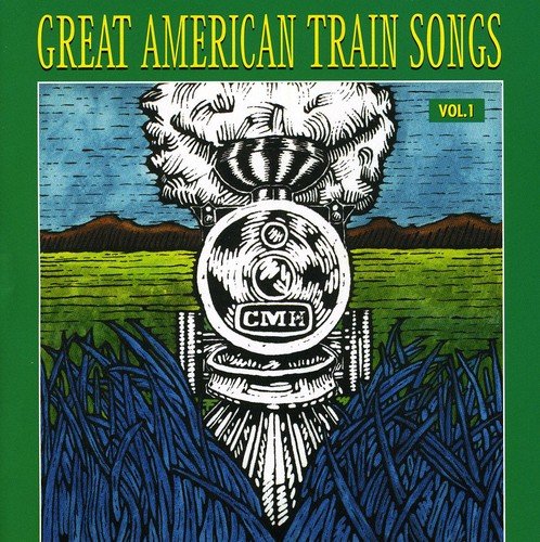 VARIOUS ARTISTS - GREAT AMERICAN TRAIN SONGS, VOL. 1