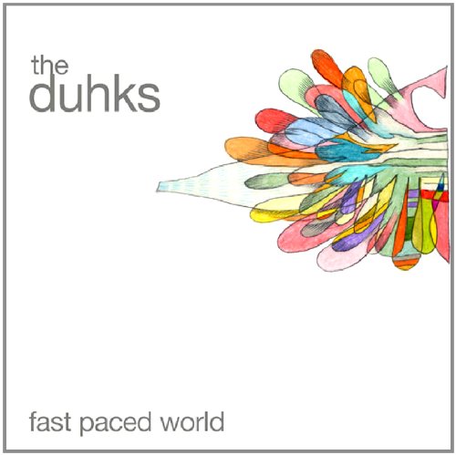 DUHKS - FAST PACED WORLD