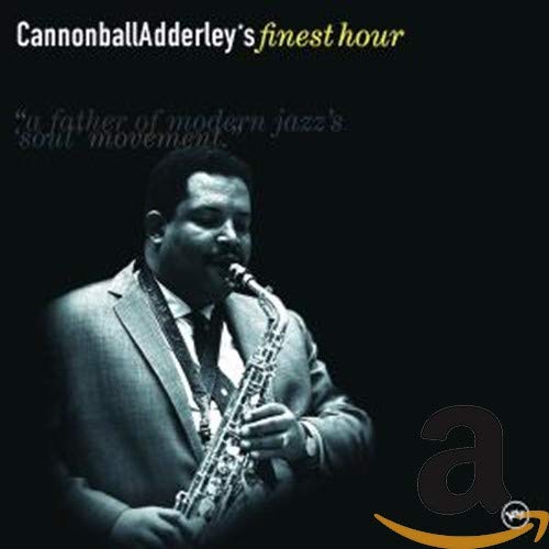 ADDERLEY, CANNONBALL - CANNONBALL ADDERLEY FINEST HOUR