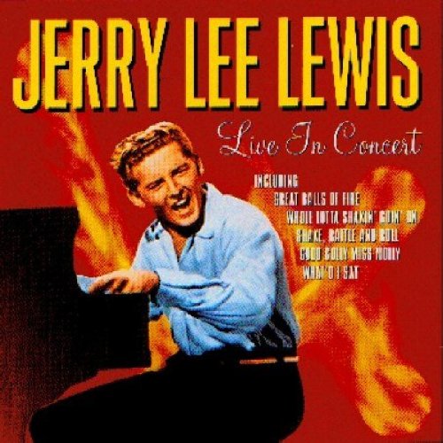 LEWIS, JERRY LEE - LIVE IN CONCERT