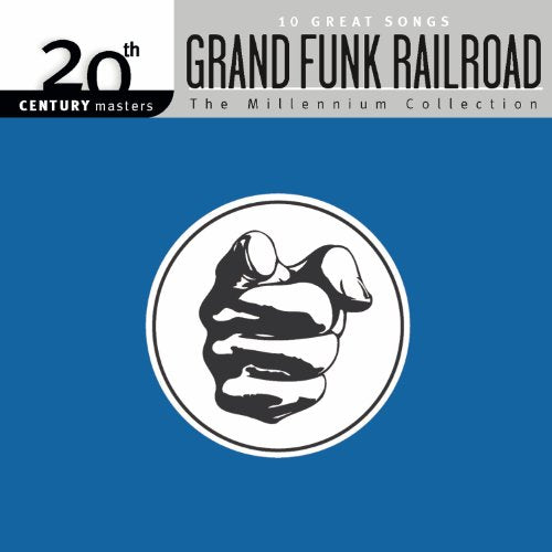 GRAND FUNK RAILROAD - 20TH CENTURY MASTERS