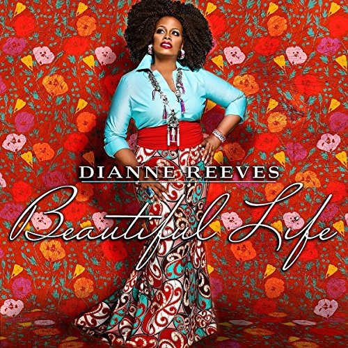 REEVES, DIANNE - BEAUTIFUL LIFE