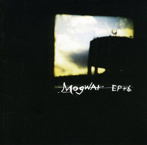 MOGWAI - EP +6 (RI) (4 BONUS TRACKS)