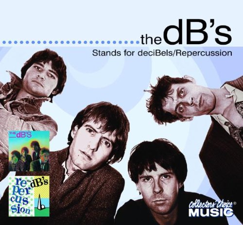 DB'S, THE - STANDS FOR DECIBELS - REPERCUSSION