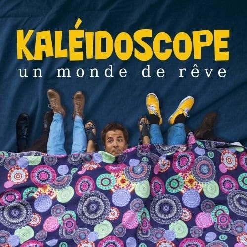 KALEIDOSCOPE - UN MONDE DE REVE (CD)