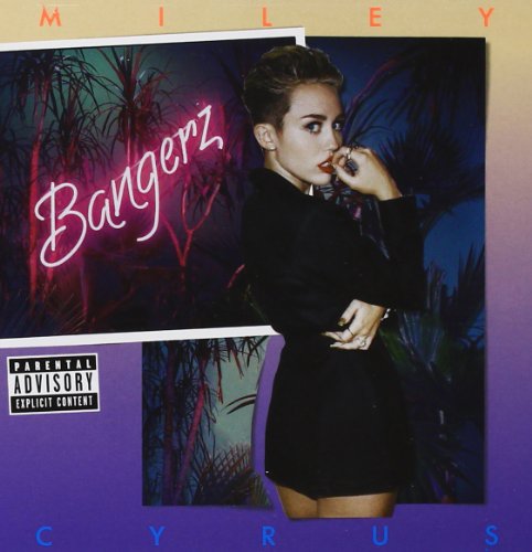 MILEY CYRUS - BANGERZ