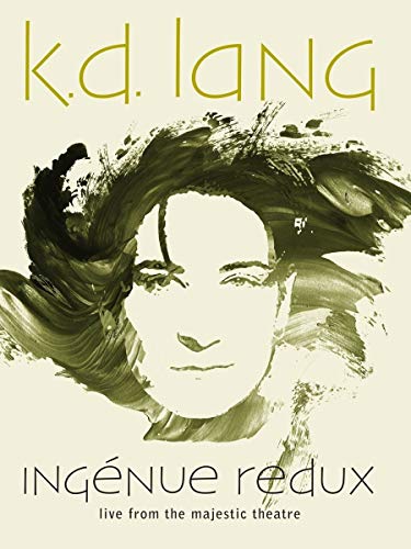 K.D. LANG - INGENUE REDUX: LIVE FROM THE MAJESTIC THEATRE [BLU-RAY]