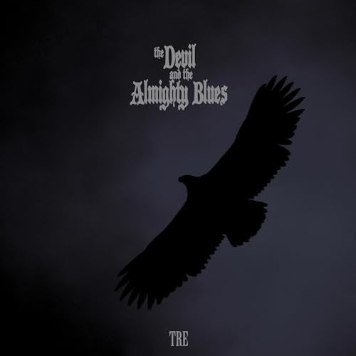 THE DEVIL AND THE ALMIGHTY BLUES - TRE (VINYL)