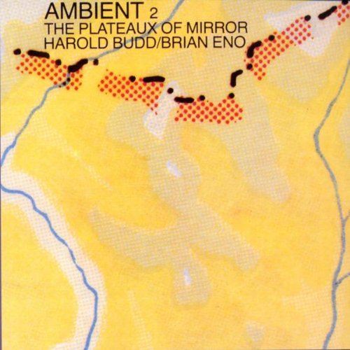 ENO, BRIAN  - THE PLATEAUX OF MIRROR