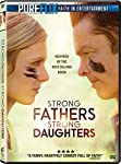 STRONG FATHERS, STRONG DAUGHTERS  - DVD