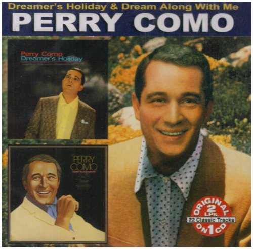 COMO, PERRY - DREAM ALONG WITH ME/DREAMER'S HOLIDAY