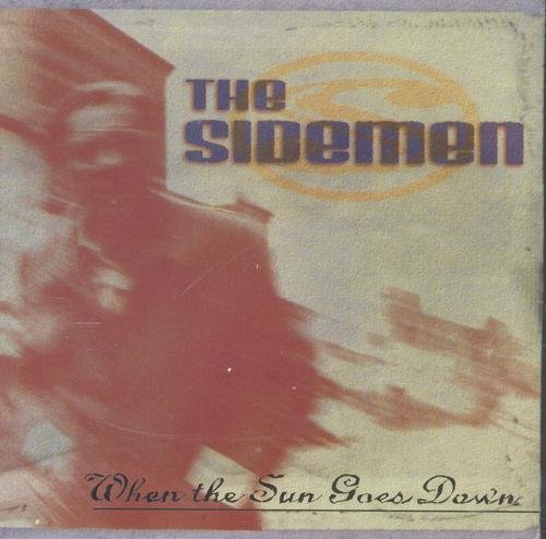 SIDEMEN - WHEN THE SUN GOES DOWN