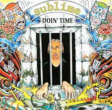 SUBLIME  - DOIN' TIME (CDS)