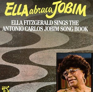 FITZGERALD, ELLA - ELLA ABRACA JOBIM