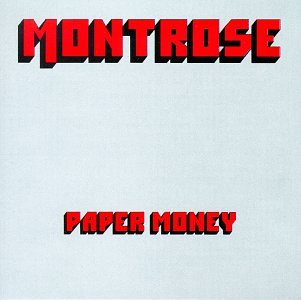 MONTROSE - PAPER MONEY