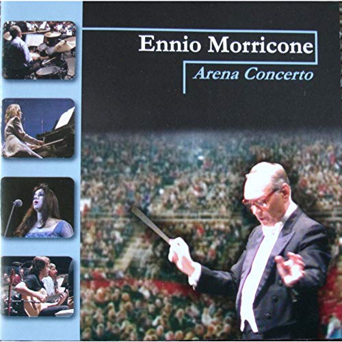 MORRICONE, ENNIO - ARENA CONCERTO