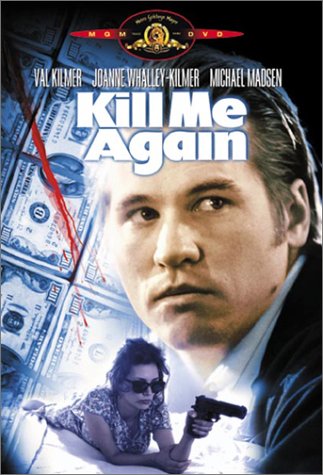 KILL ME AGAIN (FULL SCREEN)