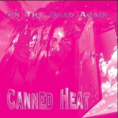 CANNED HEAT - ON THE ROAD AGAIN