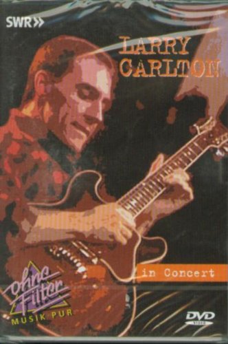 CARLTON;LARRY 1984: IN CONCERT