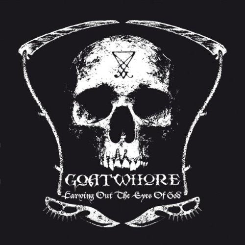 GOATWHORE - CARVING OUT THE EYES OF GOD