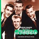 FIREBALLS - SUGAR SHACK: BEST OF