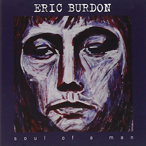 BURDON, ERIC - SOUL OF A MAN