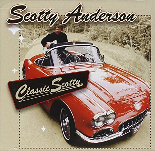 ANDERSON, SCOTTY - CLASSIC SCOTTY