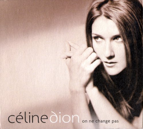 DION, CELINE - ON NE CHANGE PAS (FR) (LTD ED