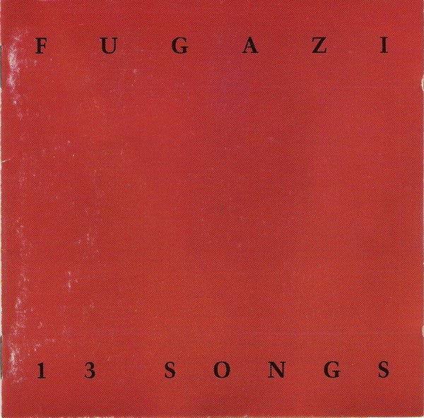 FUGAZI  - 13 SONGS