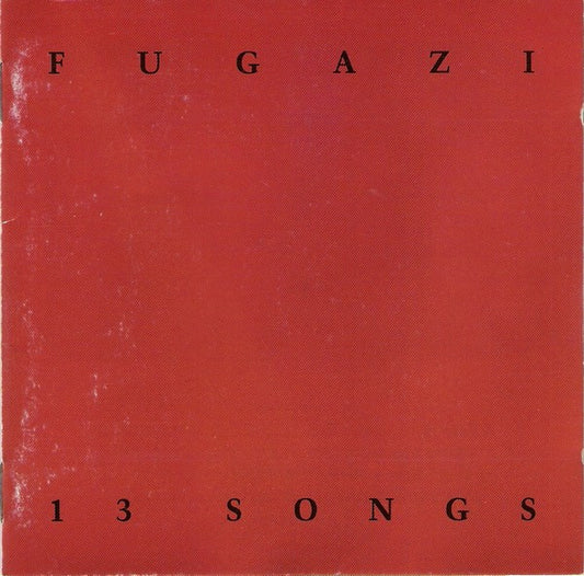 FUGAZI  - 13 SONGS