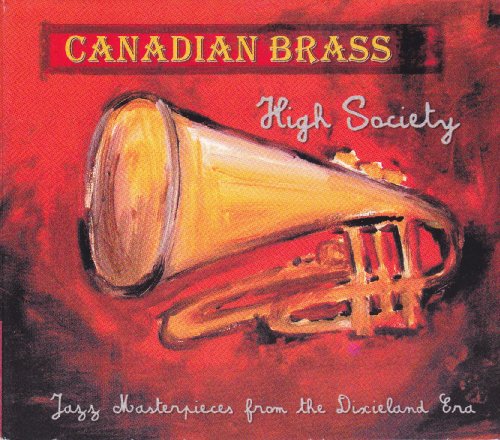 CANADIAN BRASS  - HIGH SOCIETY