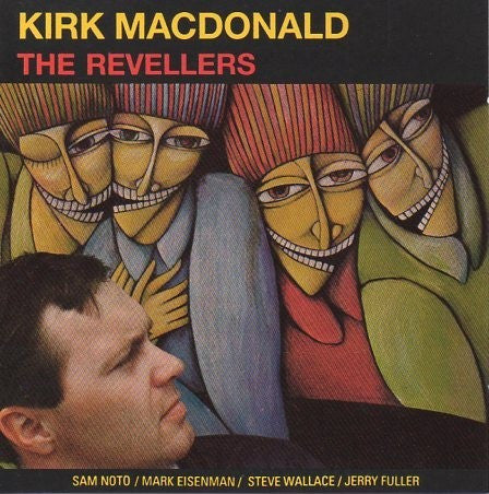 MACDONALD, KIRK  - REVELLERS