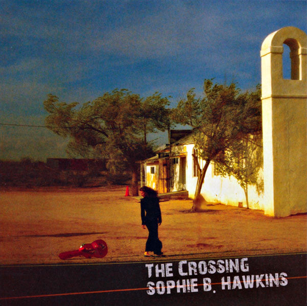 HAWKINS, SOPHIE B.  - CROSSING