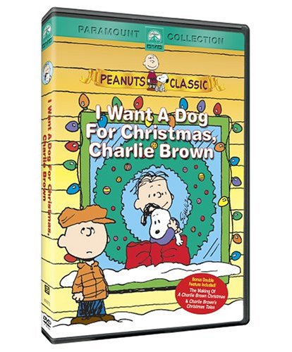 PEANUTS CLASSIC: I WANT A DOG FOR CHRISTMAS, CHARLIE BROWN