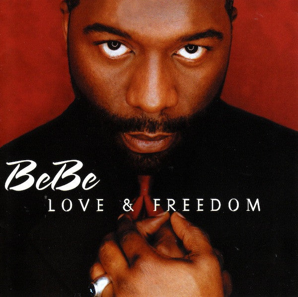 WINANS, BEBE  - LOVE & FREEDOM