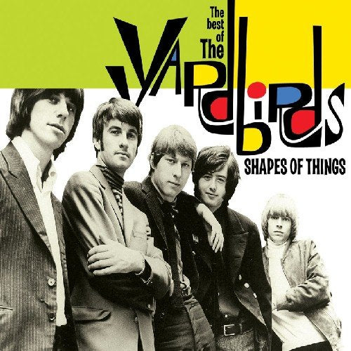 THE YARDBIRDS - SHAPES OF THINGS: BEST OF