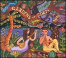 PUTUMAYO PRESENTS - GARDENS OF EDEN