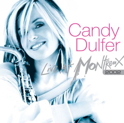 DULFER, CANDY - LIVE AT MONTREUX 2002