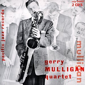 MULLIGAN, GERRY - ORIGINAL QUARTET WITH CHET BAK