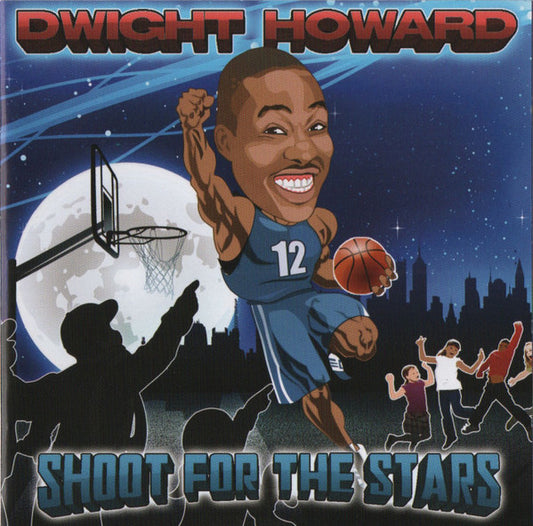HOWARD, DWIGHT  - SHOOT FOR THE STARS