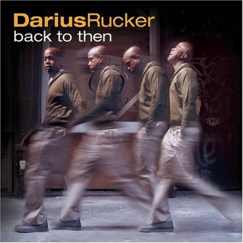 RUCKER, DARIUS - BACK TO THEN