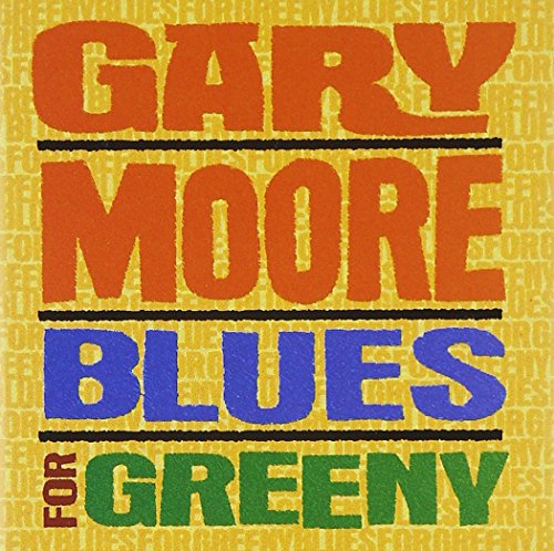 MOORE, GARY - BLUES FOR GREENY