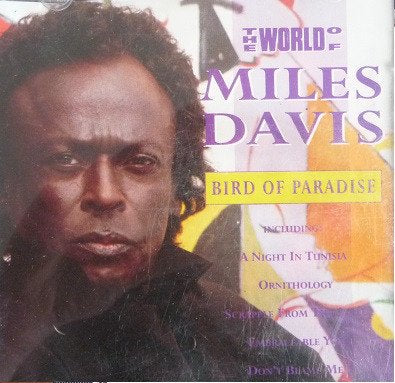 MILES DAVIS - WORLD OF-BIRD OF PARADISE