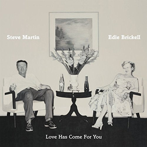 STEVE MARTIN & EDIE BRICKELL - LOVE HAS COME FOR YOU (CD)