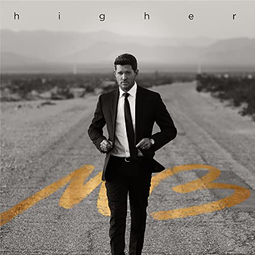 BUBLE, MICHAEL  - HIGHER