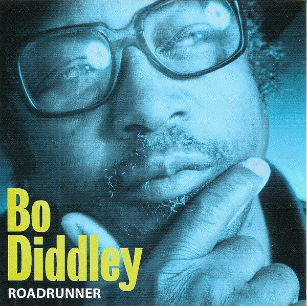 DIDDLEY, BO  - ROADRUNNER